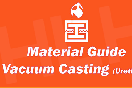 Vacuum Casting Material Guide